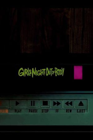 Girls' Night Out of Body's poster