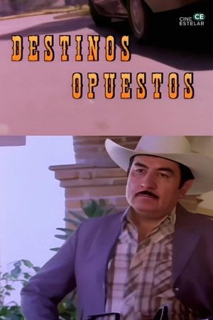 Destinos opuestos's poster