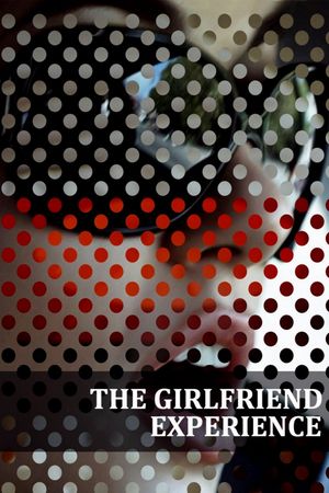 The Girlfriend Experience's poster