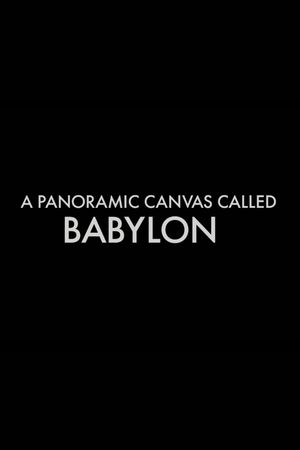 A Panoramic Canvas Called 'Babylon''s poster