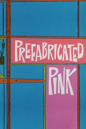 Prefabricated Pink's poster image