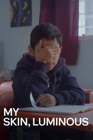My Skin, Luminous's poster image