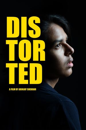 Distorted - A Schizophrenia Story's poster