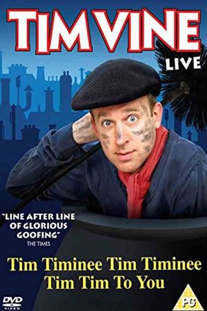 Tim Vine: Tim Timinee Tim Timinee Tim Tim to You's poster