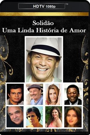 Solidão, Uma Linda História de Amor's poster