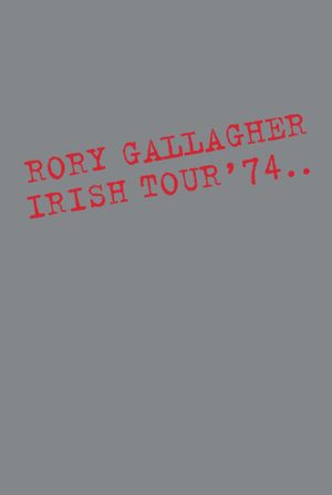 Rory Gallagher: Irish Tour '74's poster