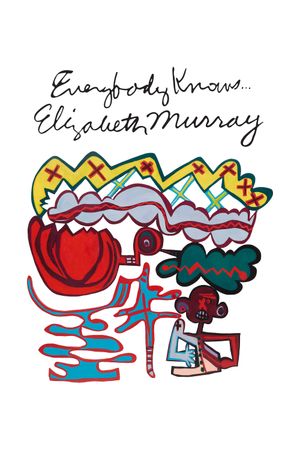 Everybody Knows... Elizabeth Murray's poster