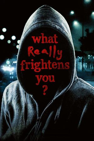 What Really Frightens You's poster