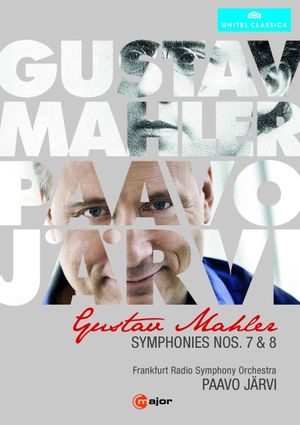 Gustav Mahler - Symphonies Nos 7 & 8 (Paavo Jarvi)'s poster