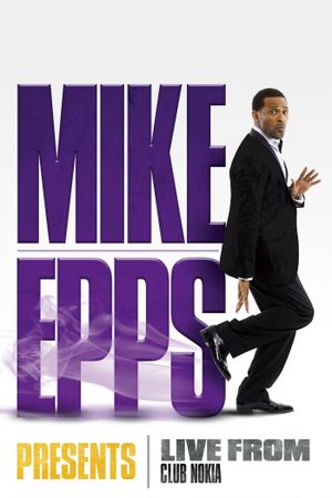 Mike Epps Presents: Live from Club Nokia's poster