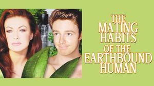 The Mating Habits of the Earthbound Human's poster