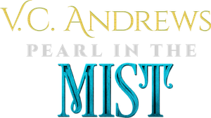 V.C. Andrews' Pearl in the Mist's poster