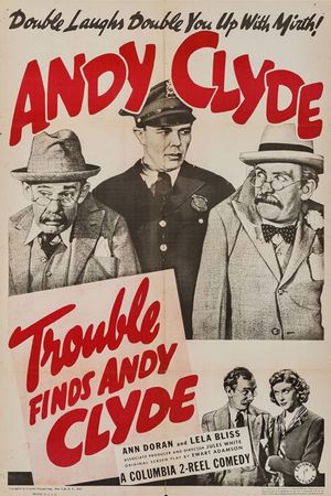 Trouble Finds Andy Clyde's poster